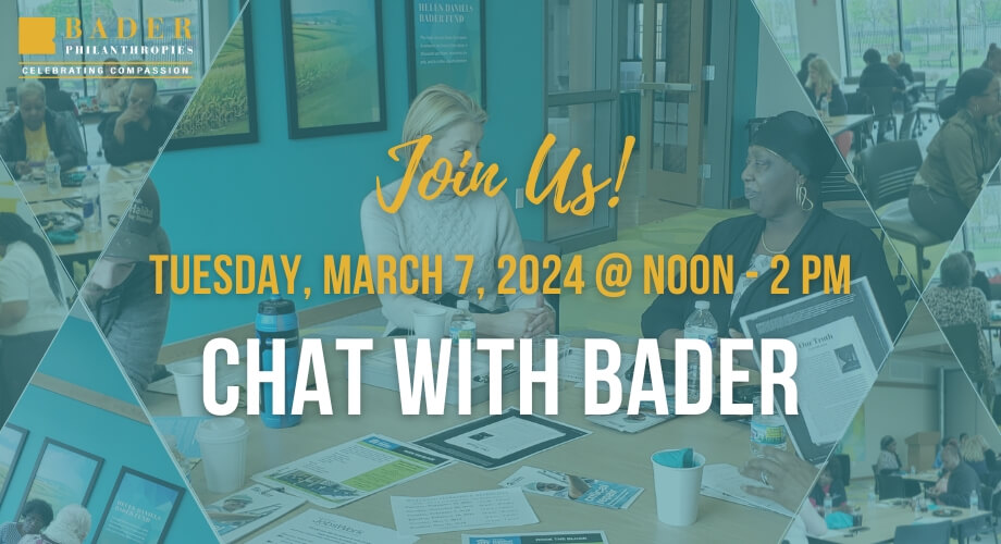 Promotional graphic for Bader Philanthropies 'Chat with Bader' on March 7, 2024, with attendees in a meeting room.