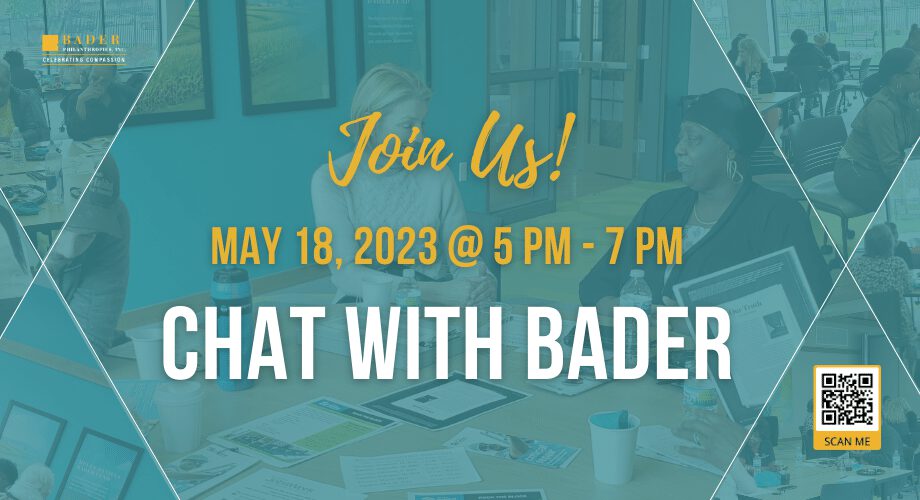 Postcard for Bader Philanthropies 'Chat with Bader' event on May 18, 2023, 5-7 PM, with event details and QR code.